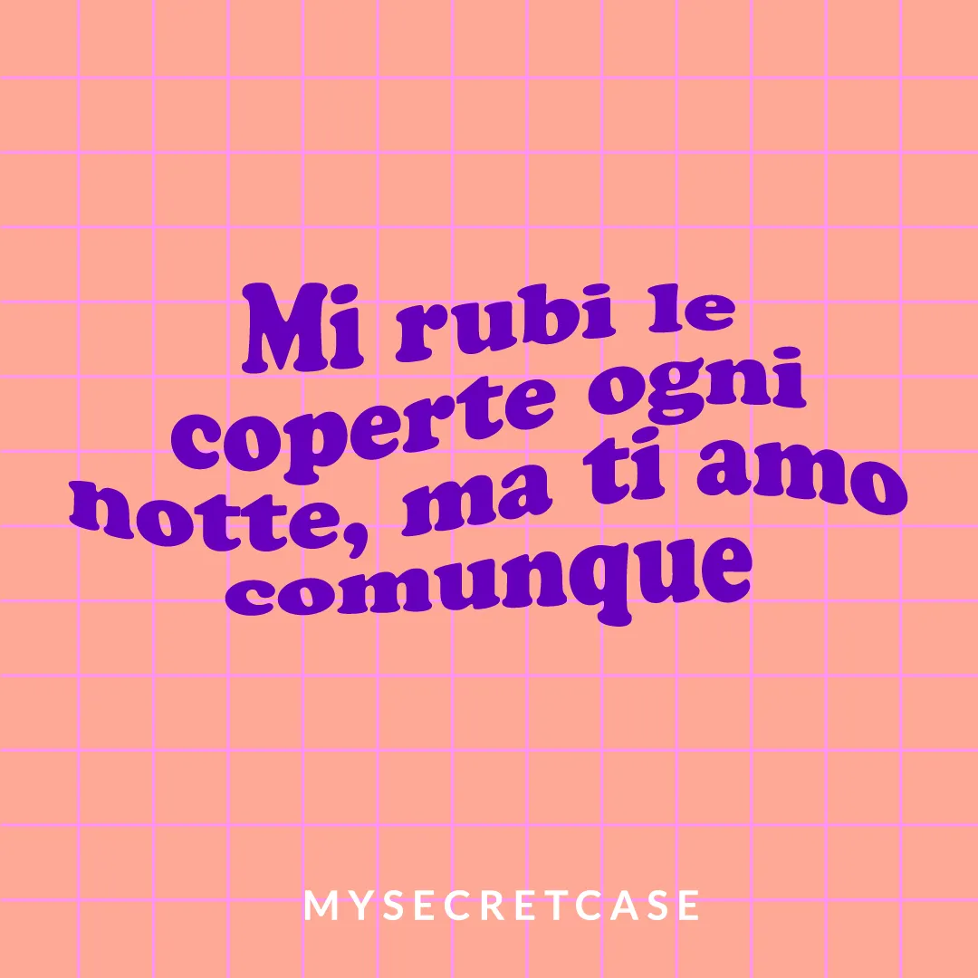 Messaggio d'Amore MI RUBI LE COPERTE