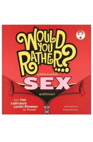 Would You Rather?: Ultimate Sex Edition